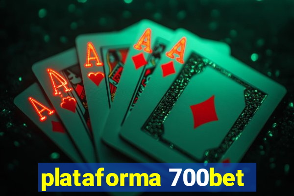 plataforma 700bet